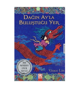 Dağın Ayla Buluştuğu Yer Grace Lin Altın Kitaplar Yayınları