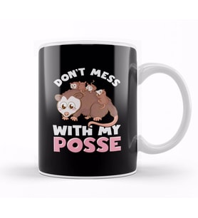 Cute & Funny Don t Mess With My Posse Possum Family Pun Kupa Bardak Porselen