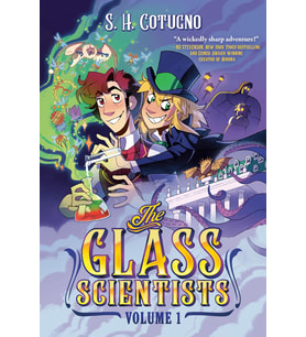 The Glass Scientists: Volume One: A Graphic Novel: 1