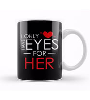 Cute I Only Have Eyes For Her Romantic Valentine s Kupa Bardak Porselen
