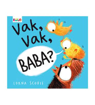 Vak, Vak Baba?