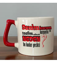 Benim Kocam Kargoyla Mı Teslim Edilecek Baskılı Kırmızı Kulplu D Kupa