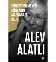 Dünyayı Bilmeyen Dünyanın Maskarası Olur