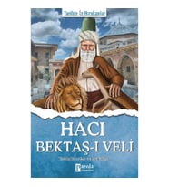 Hacı Bektaş-ı Veli - Tarihte İz Bırakanlar