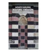 Gaziantep Camilerinde Kültürel Etkileşim