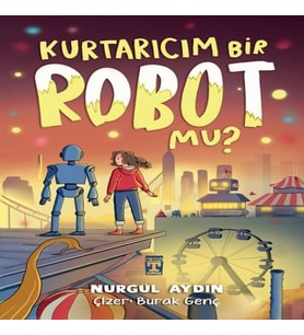 Kurtarıcım Bir Robot Mu?
