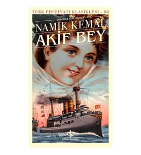 Akif Bey (Günümüz Türkçesiyle)
