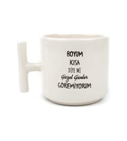Boyum Kısa Diye Mi Tasarım T Kupa