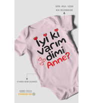 İyi ki varım dimi anne? Kısa Kollu Bebek Body %100 Pamuk