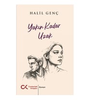 Yakın Kadar Uzak