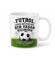Futbol Fanatiği Yazılı Baskılı Kupa Bardak Özel Tasarım Hediye