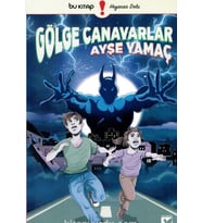 Gölge Canavarlar - Ayşe Yamaç