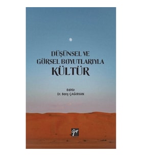 Düşünsel ve Görsel Boyutlarıyla Kültür