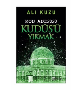 Kudüs'ü Yıkmak Kod Adı 2020
