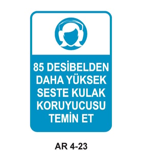 85 DESİBELDEN DAHA YÜKSEK SESTE KULAK KORUYUCUSU TEMİN ET KADIN FİGÜRLÜ İŞ GÜVENLİĞİ UYARI LEVHASI 1 ADET PVC 21 X 29CM