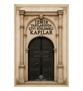 İzmir Yapılarında Çivi Süslemeli Kapılar