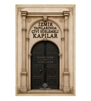 İzmir Yapılarında Çivi Süslemeli Kapılar