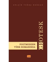 Postmodern Türk Romanında Grotesk