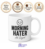 Morning Hater Yazılı Sabah Düşmanı Kupa Bardak Komik Hediye Mug