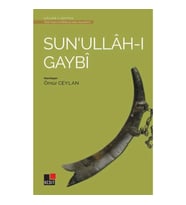 Sun'ullah-ı Gaybi - Türk Tasavvuf Edebiyatı'ndan Seçmeler 6