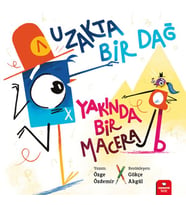 Uzakta Bir Dağ, Yakında Bir Macera