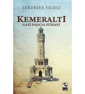 Kemeraltı - Gazi Paşa'ya Suikast
