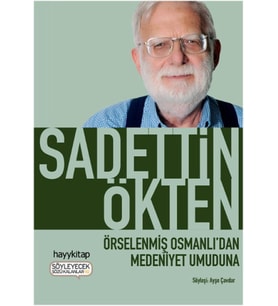 Örselenmiş Osmanlıdan Medeniyet Umuduna