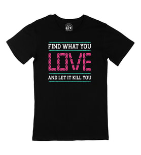 Pembe Find What You Love Siyah Tişört