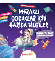 Meraklı Çocuklar İçin Harika Bilgiler Dünya ve Uzay Kahramanları