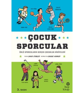 Çocuk Sporcular - Ünlü Sporcuların Gerçek Çocukluk Hikâyeleri