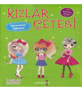 Kızlar Çetesi 6 - Görevimiz Eğlence