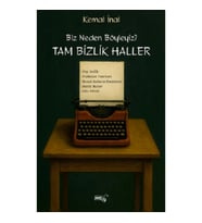 Biz Neden Böyleyiz? Tam Bizlik Haller