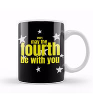 May The 4th Be With You May the 4th be with you on Kupa Bardak Porselen