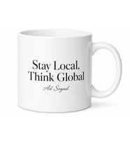 Stay Local Think Global Yazılı Yerel İngilizce Kahve Kupası Özel Tasarım Hediye Kupa Bardak
