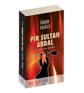 Pir Sultan Abdal-Yaşamı ve Şiirleri