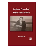 Ercüment Ekrem Talü Hayatı-Sanatı-Eserleri
