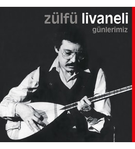 Zülfü Livaneli Günlerimiz Plak