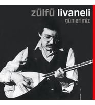 Zülfü Livaneli Günlerimiz Plak (Standart)
