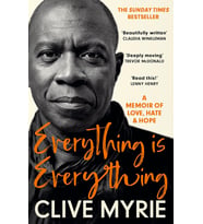 Everything Is Everything: A Memoir Of Love, Hate & Hope