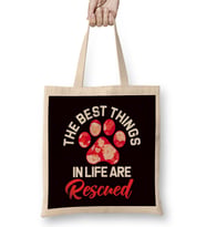 Best Things In Life Are Rescued Animal Rescue Dog Paw Pet Bez Çanta Uzun Saplı