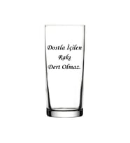 Dost İle İçilen Rakı Dert Olmaz Yazılı Rakı Bardağı (Standart)