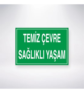Temiz Çevre Sağlıklı Yaşam