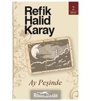 Ay Peşinde Refik Halid Karay