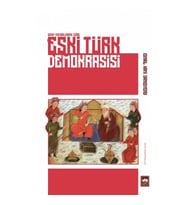 Eski Türk Demokrasisi - Garp Membalarına Göre
