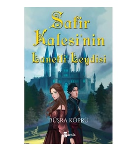 Safir Kalesi’nin Lanetli Leydisi