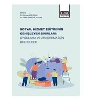 Sosyal Hizmet Eğitiminin Genişleyen Sınırları: Uygulama Ve Araştırma İçin Bir Rehber (Krem)