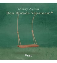 Ben Burada Yapamam