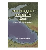 Tarihi Süreç İçinde Karadeniz Bölgesi (Tarih-Etnik Yapı-Dil-Kültür)
