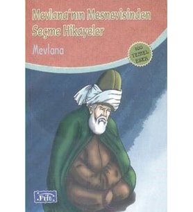 Parıltı - Mevlana nın Mesnevisinden Seçme Hikayeler