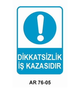İŞ GÜVENLİĞİ UYARI LEVHASI 1 ADET PVC 21 X 29CM